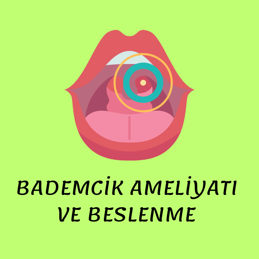 Bademcik Ameliyatı ve Beslenme